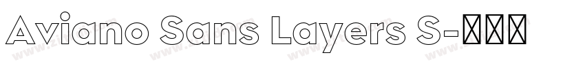 Aviano Sans Layers S字体转换
